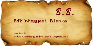Bánhegyesi Bianka névjegykártya